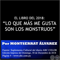 EL LIBRO DEL 2018: LO QUE MÁS ME GUSTA SON LOS MONSTRUOS - Por MONTSERRAT ÁLVAREZ  - Domingo, 30 de Diciembre de 2018